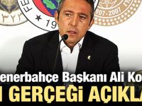 Ali Koç acı gerçeği açıkadı!