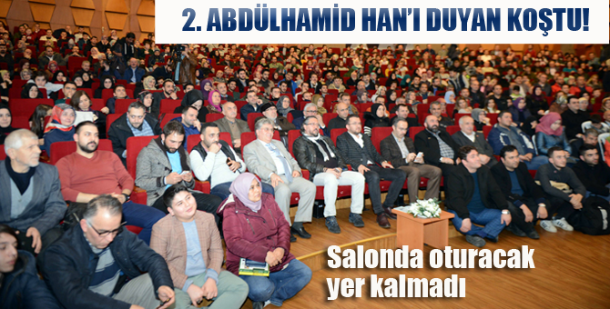 Ahdülhamid Han'ı duyan koştu!