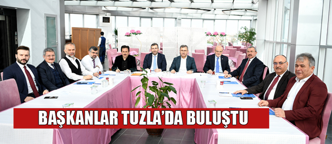 Belediye başkanları Tuzla'daydı