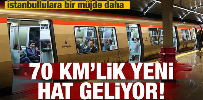 İstanbul'a 70 km'lik metro geliyor