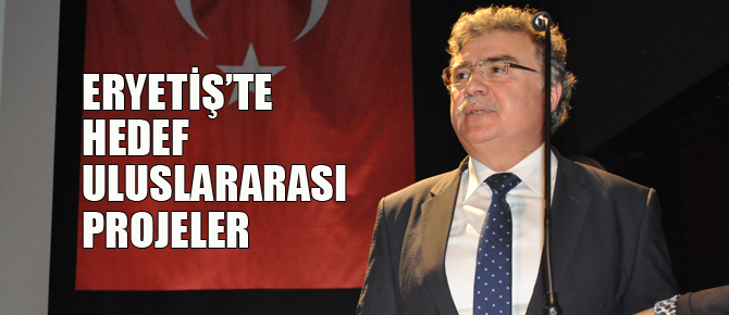 Eryetiş'te hedef uluslararası turnuva