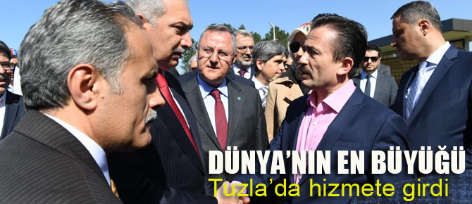 Dünya'nın en büyüğü.. Tuzla'da hizmete girdi