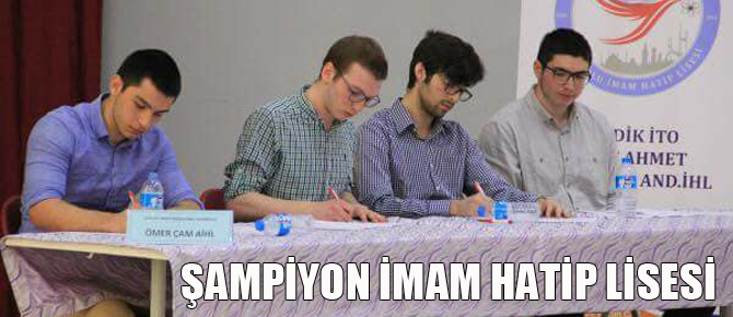 İki İmam Hatip Lisesi Finalde yarıştı.. Şampiyon değişmedi