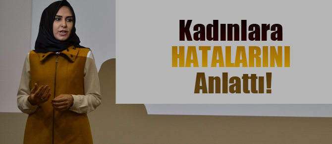 Kadınlar nerede hata yapıyor!