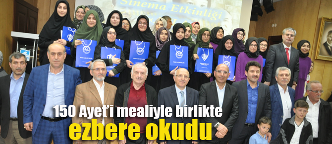 150 Ayeti Mealiyle Birlikte Ezbere Okudu