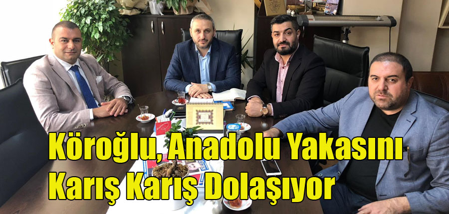 Köroğlu, Anadolu yakasında gidilmedik yer bırakmadı