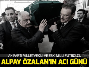 AK Parti milletvekili ve eski milli futbolcu Alpay Özalan'ın acı günü