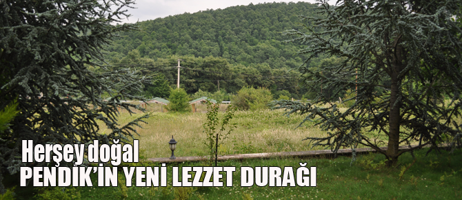 Pendik ve Tuzla'nın yeni lezzet Durağı; Candanya Çiftliği