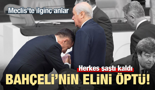 Meclis'te ilginç anlar! Bahçeli'nin elini öptü