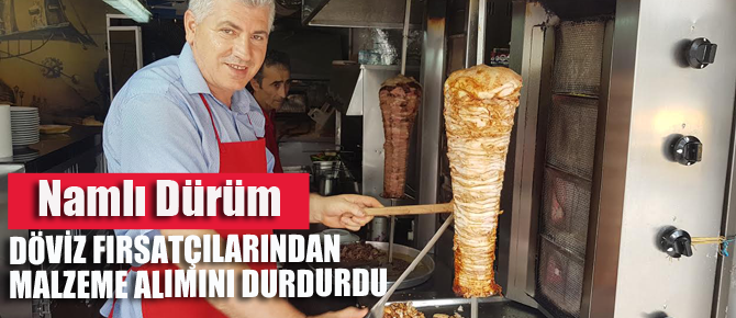 Döviz fırsatçılarından malzeme alımını kesti!