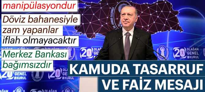 Başkan Erdoğan'dan tasarruf ve faiz mesajı!