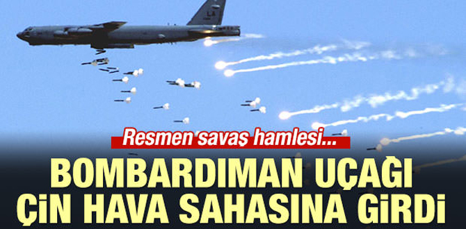 ABD bombardıman uçağı Çin hava sahasına girdi