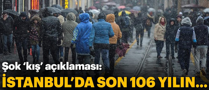 Rekora doğru... "İstanbul'da son 106 yılın ..