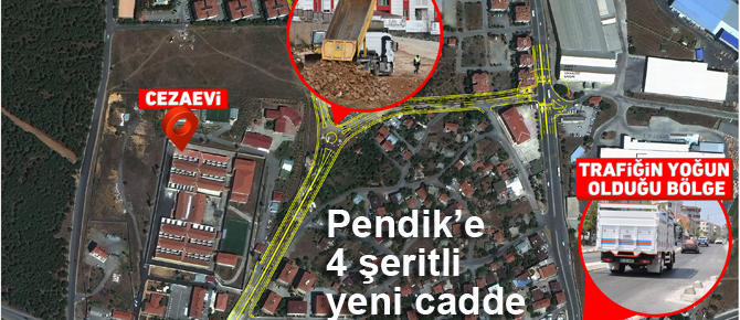 Pendik'e 4 şeritli yeni cadde geliyor!