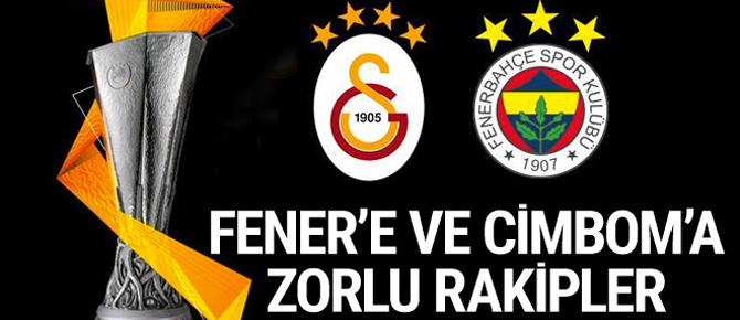 Fenerbahçe ve Galatasaray'ın Avrupa'daki rakipleri belli oldu