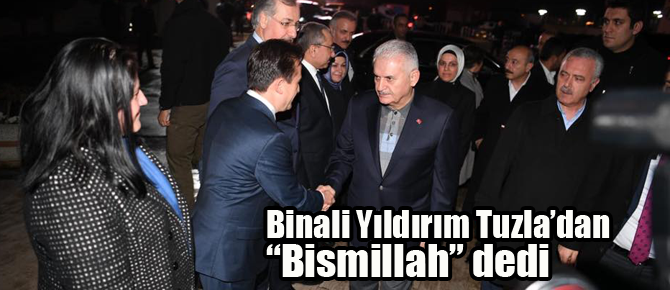 Binali Yıldırı seçim startını Tuzla'da verdi!