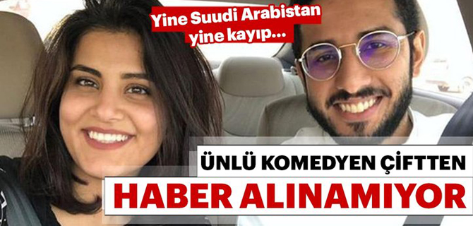 Suudi Arabistan’da tutuklanan komedyen ve aktivist eşi kayboldu!