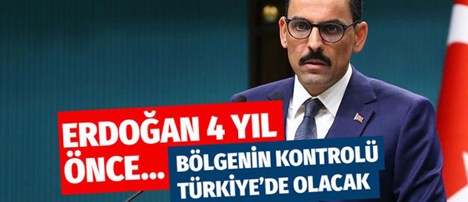 İbrahim Kalın: Kontrolü Türkiye'de olacak