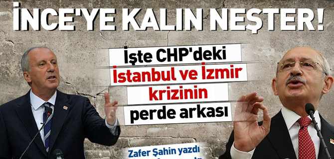İşte CHP'deki İstanbul ve İzmir krizinin perde arkası