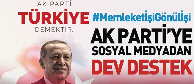 Sosyal medyada AK Parti'ye dev destek