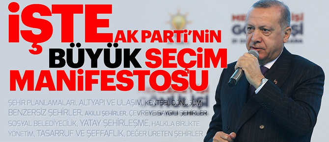 Başkan Erdoğan AK Parti manifestosunu açıkladı!