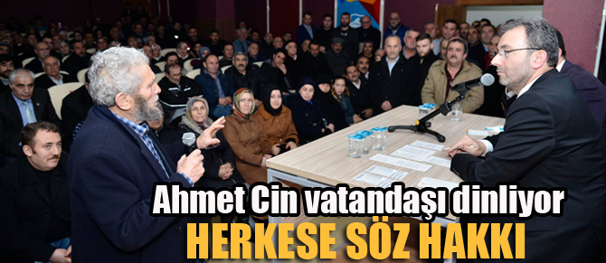 Ahmet Cin vatandaşı dinliyor