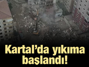 Kartal'da binaların yıkımına başlandı