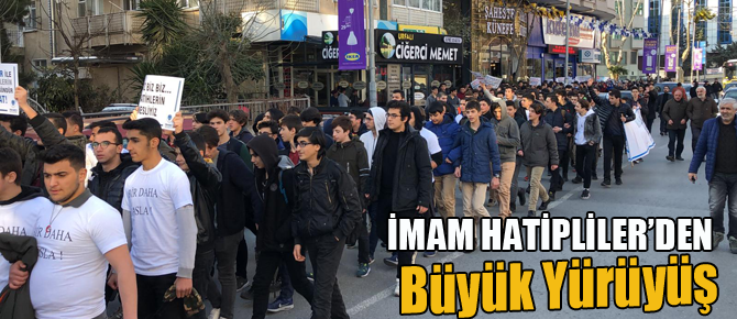 Pendik'li İmam Hatipliler'den büyük yürüyüş!