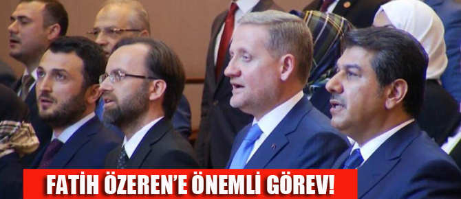 Fatih Özeren'e önemli görev