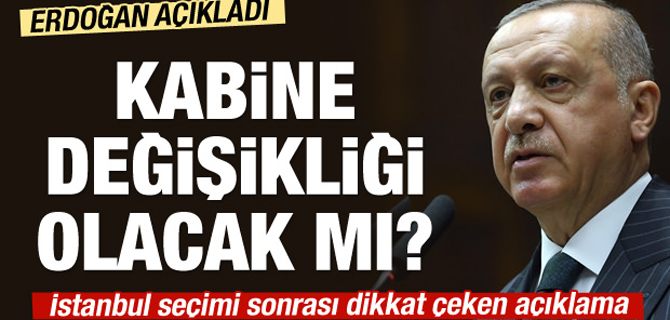Erdoğan açıkladı: Kabine değişikliği olacak mı?