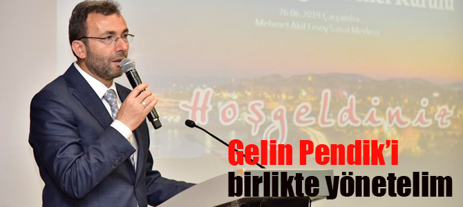 Gelin Pendik`i Birlikte Yönetelim