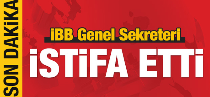 İBB Genel Sekreteri Hayri Baraçlı istifa etti