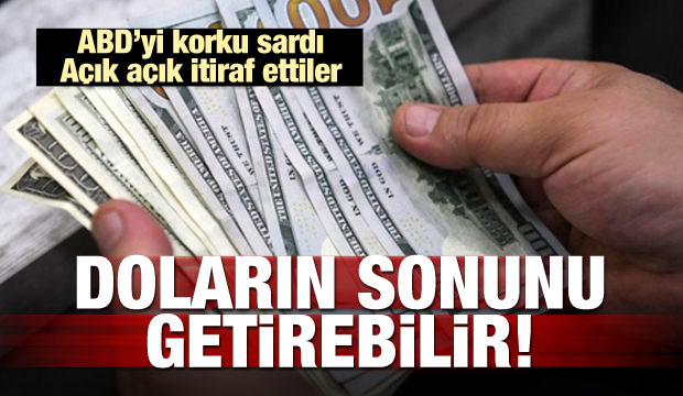 ABD itiraf etti! Doların sonunu getirebilir