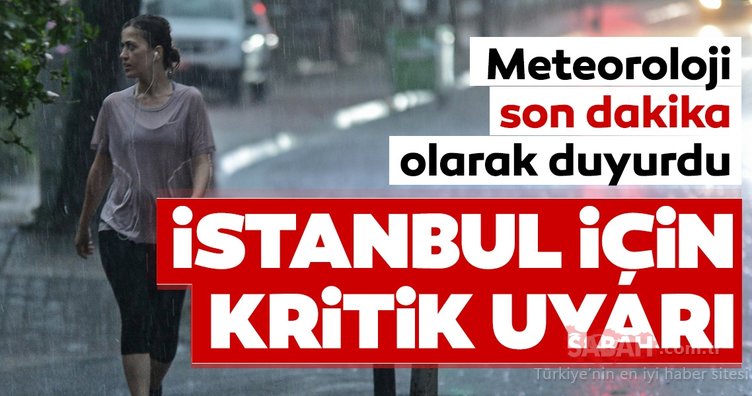 Meteoroloji'den İstanbul için peş peşe uyarı
