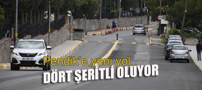 Pendik'e yeni yol geliyor.. 4 şerite çıkıyor