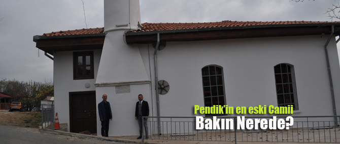 Pendik'in  en eski camisinde tadilat bitti yeniden ibadete açıldı