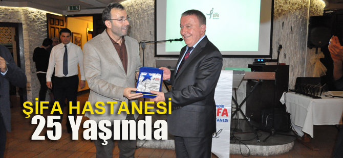 Şifa Hastanesi 25 yaşında