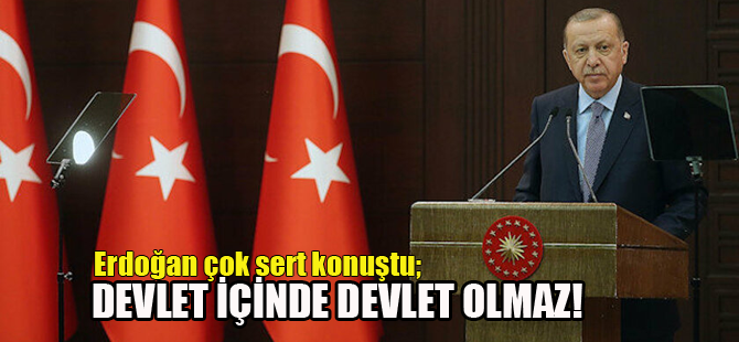 Erdoğan çok sert konuştu!