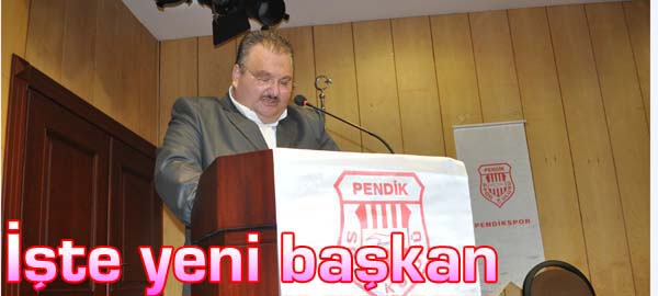 İşte Pendikspor'un yeni başkanı