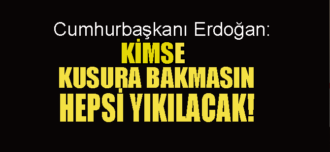 Cumhurbaşkanı Erdoğan'dan net uyarı: