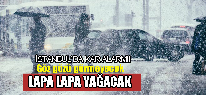 Öyle böyle değil! İstanbul'a son yılların en yoğun karı geliyor
