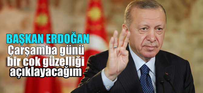 Çarşambayı bekleyin.. Erdoğan'dan bomba açıklama!