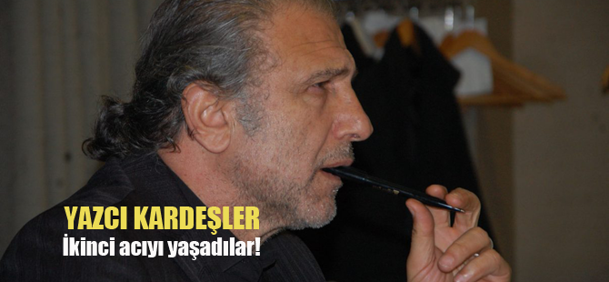Gazeteci Metin ve Erol Yazıcı'nın acı günü!