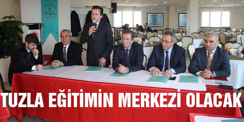 Tuzla'da eğitim liderleri toplantısı