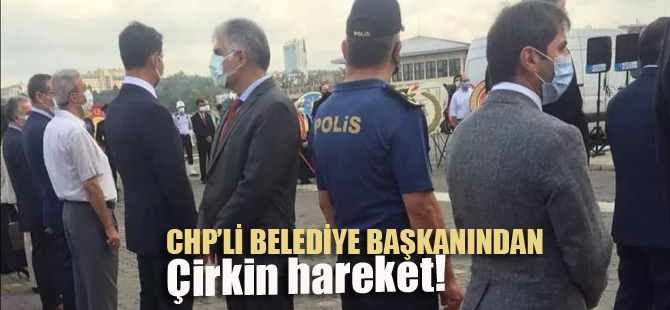 CHP'li belediye başkanından çirkin hareket! Erdoğan'ın mesajı okunurken..