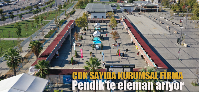 İş arayanlar buraya.. Firmalar Pendik'te yüzlerce eleman arıyorl