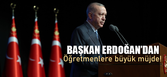 Başkan Erdoğan'dan müjde: Öğretmen maaşları uçacak!