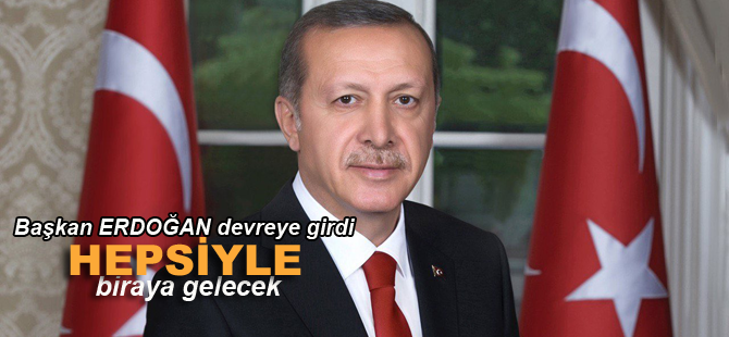 Başkan Erdoğan gerekeni yapacak!