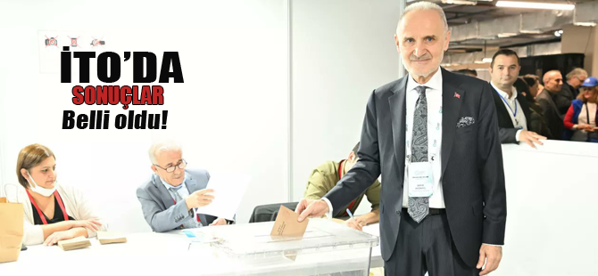 İstanbul Ticaret Odası seçimlerinde kazanan belli oldu!