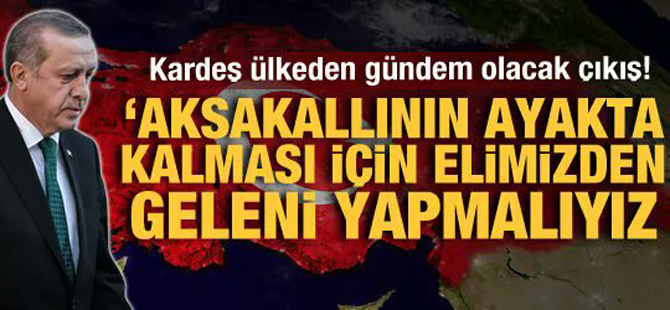 Kardeş ülkeden Erdoğan'a büyük destek!